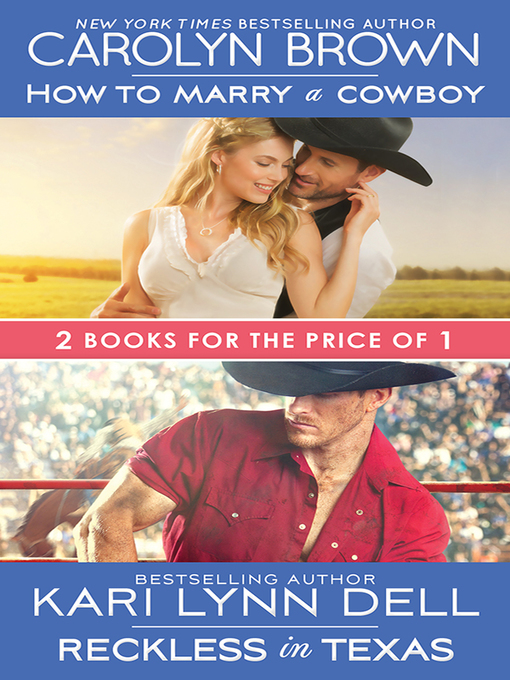 Title details for How to Marry a Cowboy / Reckless in Texas by Carolyn Brown - Available